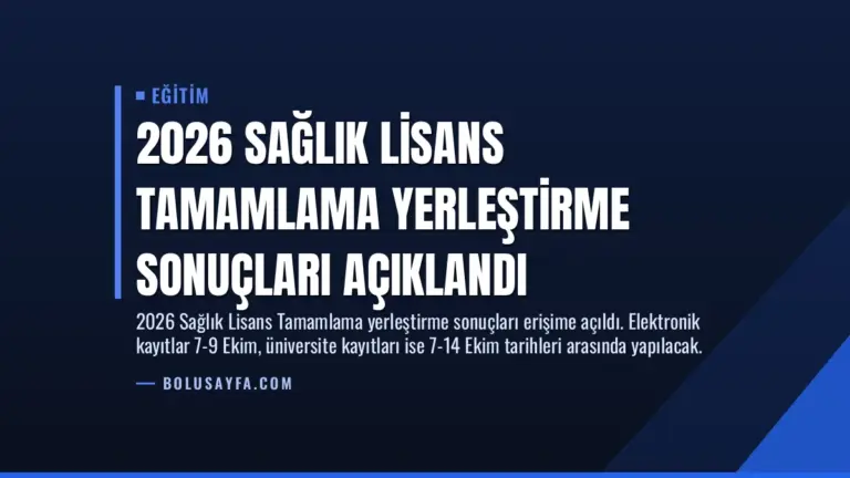 2026 Sağlık Lisans Tamamlama Yerleştirme Sonuçları Açıklandı