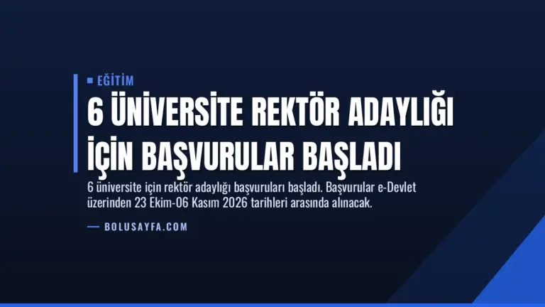 6 Üniversite Rektör Adaylığı İçin Başvurular Başladı