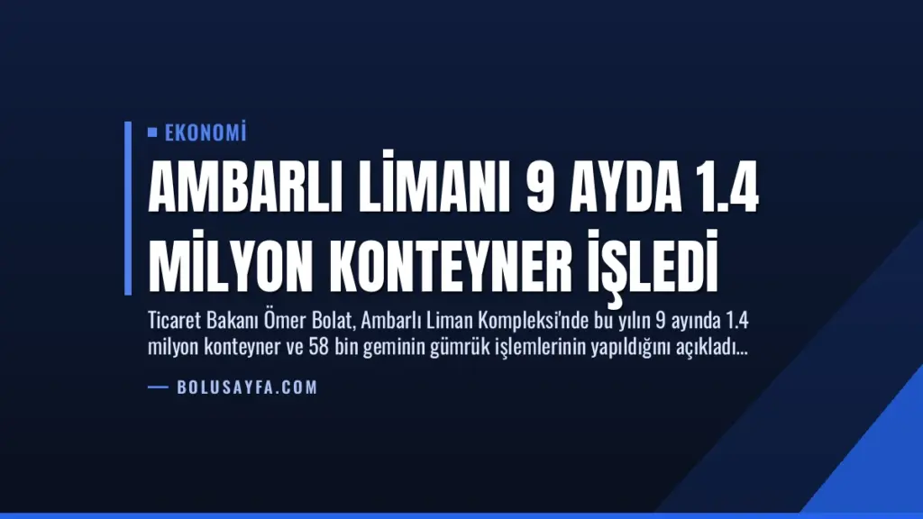 Ambarlı Limanı 9 Ayda 1.4 Milyon Konteyner İşledi