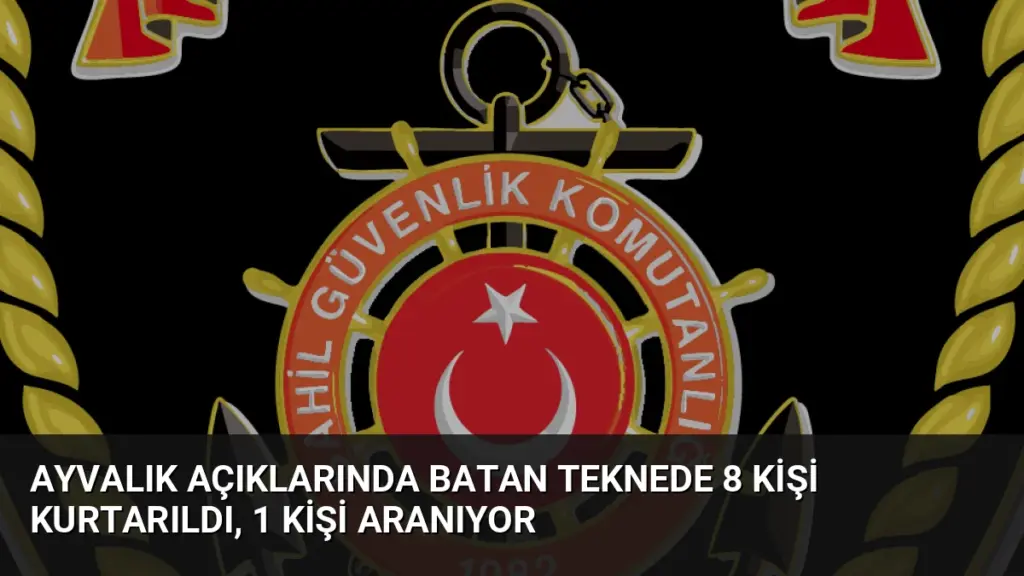 Ayvalık Açıklarında Batan Teknede 8 Kişi Kurtarıldı, 1 Kişi Aranıyor