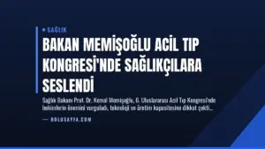 Bakan Memişoğlu Acil Tıp Kongresi’nde Sağlıkçılara Seslendi