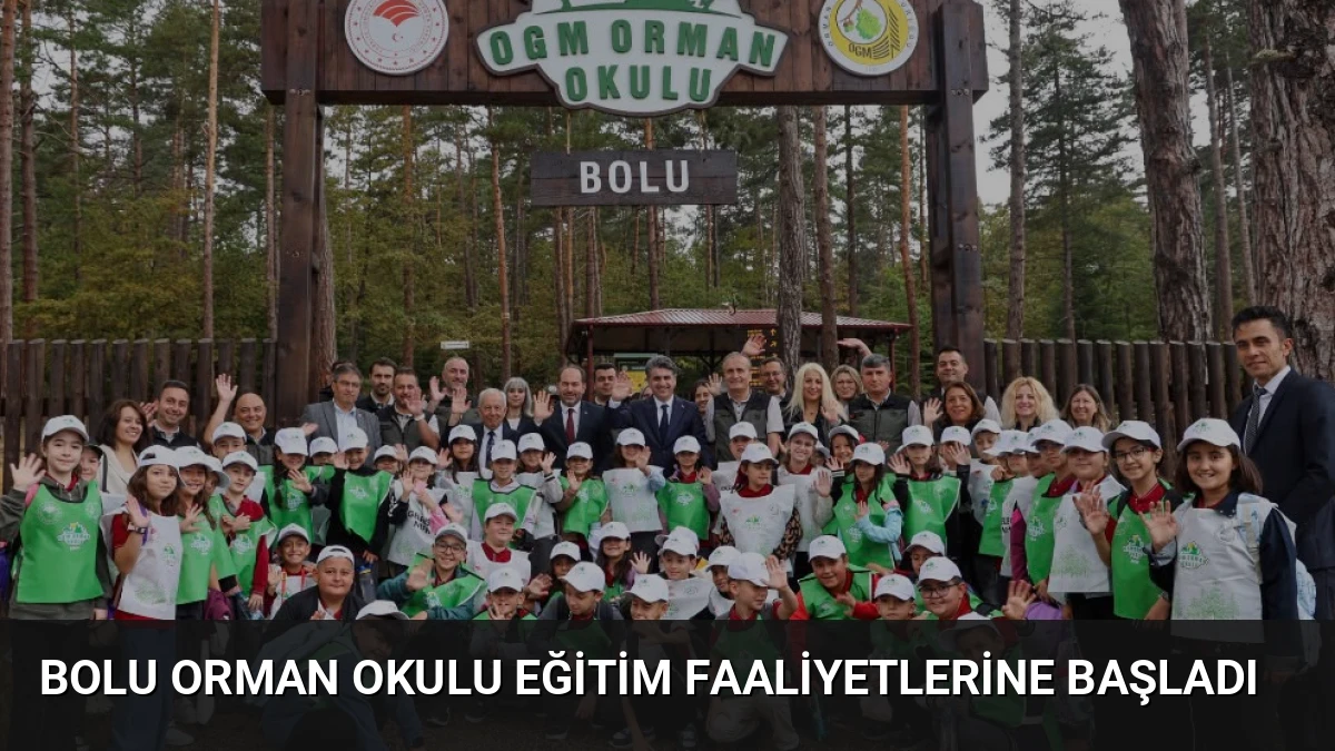 Bolu Orman Okulu eğitim faaliyetlerine başladı