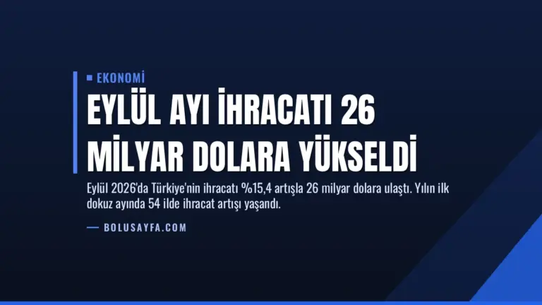 Eylül Ayı İhracatı 26 Milyar Dolara Yükseldi