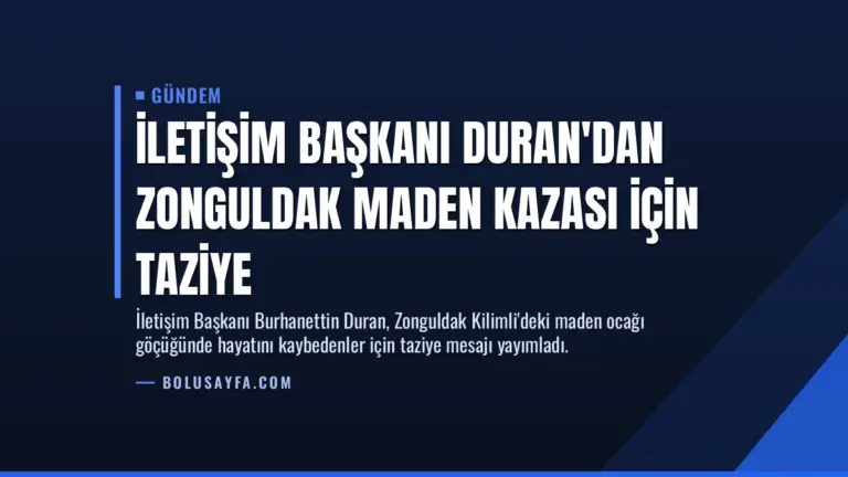 İletişim Başkanı Duran’dan Zonguldak Maden Kazası İçin Taziye