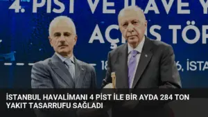 İstanbul Havalimanı 4 Pist İle Bir Ayda 284 Ton Yakıt Tasarrufu Sağladı