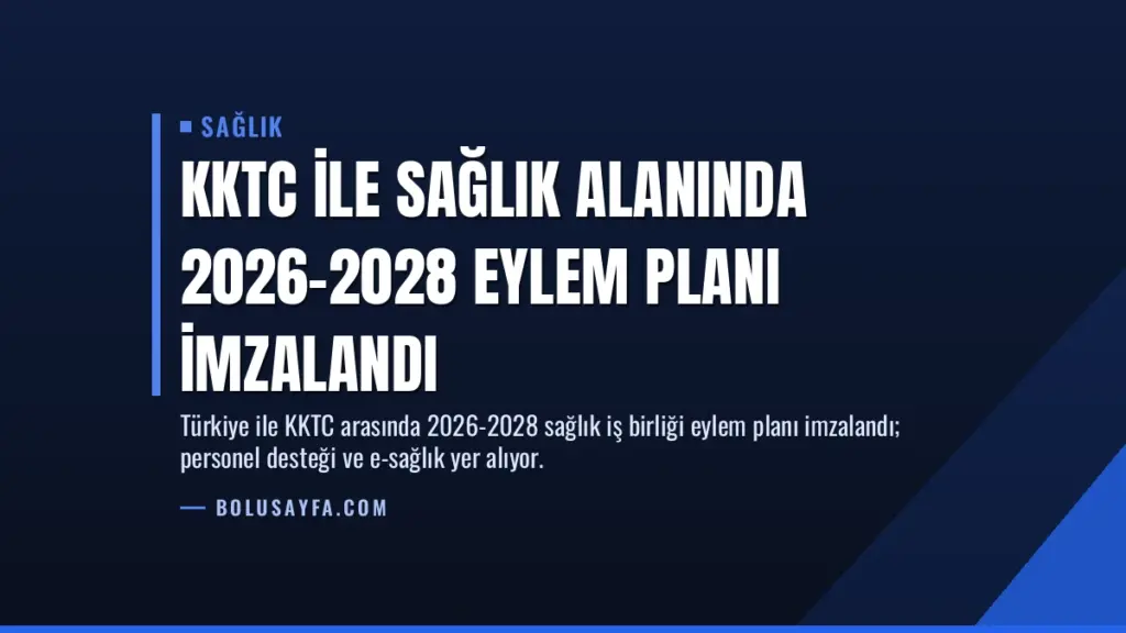 KKTC ile Sağlık Alanında 2026-2028 Eylem Planı İmzalandı