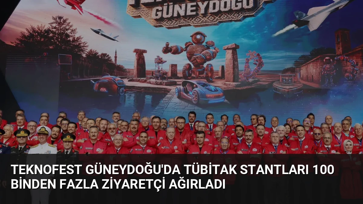 TEKNOFEST Güneydoğu’da TÜBİTAK Stantları 100 Binden Fazla Ziyaretçi Ağırladı