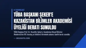 TÜBA Başkanı Şeker’e Kazakistan Bilimler Akademisi Üyeliği Beratı Sunuldu