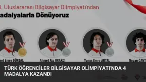 Türk Öğrenciler Bilgisayar Olimpiyatı’nda 4 Madalya Kazandı